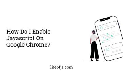How Do I Enable Javascript On Google Chrome?