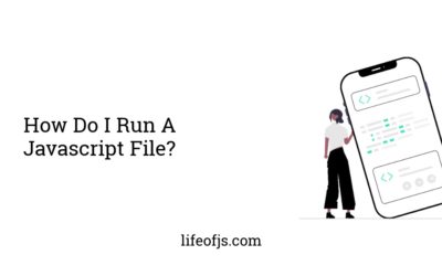 How Do I Run A Javascript File?