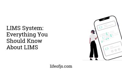 LIMS System: Everything You Should Know About LIMS
