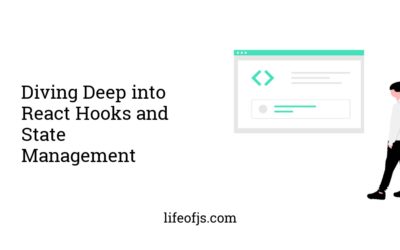 Diving Deep into React Hooks and State Management