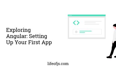 Exploring Angular: Setting Up Your First App