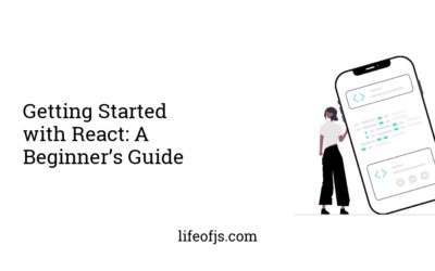 Getting Started with React: A Beginner’s Guide
