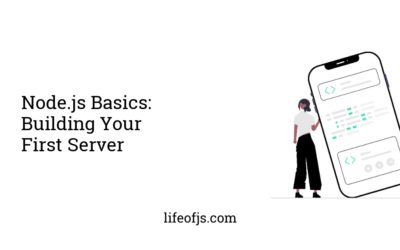 Node.js Basics: Building Your First Server