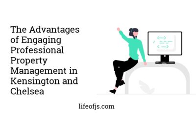 The Advantages of Engaging Professional Property Management in Kensington and Chelsea