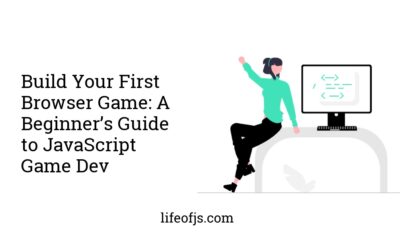 Build Your First Browser Game: A Beginner’s Guide to JavaScript Game Dev