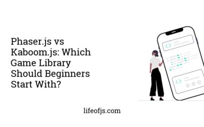 Phaser.js vs Kaboom.js: Which Game Library Should Beginners Start With?